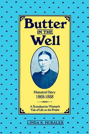 Butter in the Well de Linda K. Hubalek