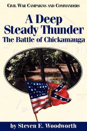 A Deep Steady Thunder de Steven E. Woodworth