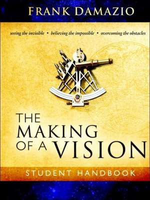 The Making of a Vision de Frank Damazio