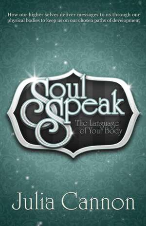 Soul Speak de Julia Cannon