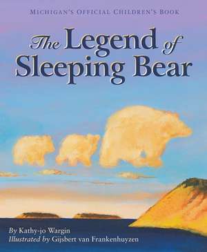 The Legend of Sleeping Bear de Gijsbert Van Frankenhuyzen