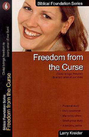 Freedom from the Curse de Larry Kreider