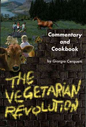 The Vegetarian Revolution de Giorgio Cerquetti