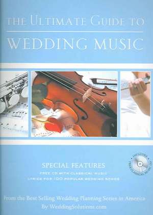 The Ultimate Guide to Wedding Music [With CD]: A Keepsake Journal for Baby's First Three Years de Alex A. Lluch