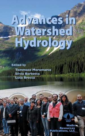 Advances in Watershed Hydrology de Tommaso Moramarco