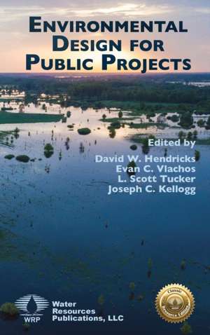 Environmental Design for Public Projects de David W Hendricks