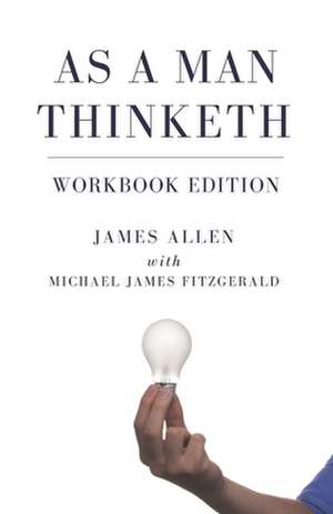 As a Man Thinketh Workbook Edition: Christmas Readings from the Old and New Testaments