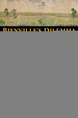 Bienville's Dilemma: A Historical Geography of New Orleans de Richard Campanella