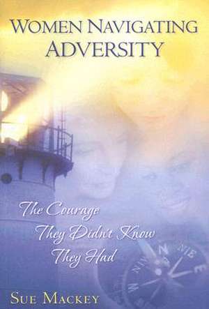 Women Navigating Adversity