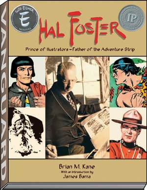 Hal Foster - Prince of Illustrators de James Bama