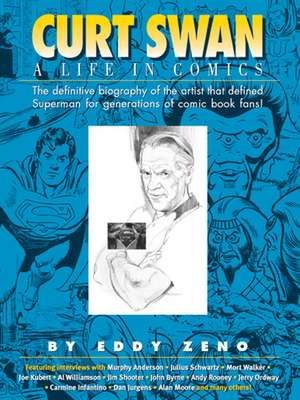 Curt Swan a Life in Comics de Mort Walker