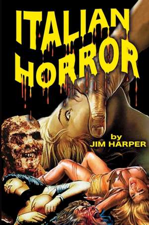 Italian Horror de Jim Harper