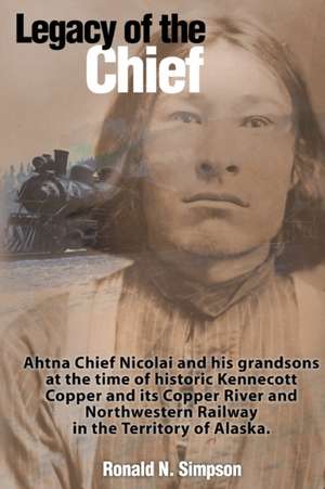 Legacy of the Chief de Ron Simpson