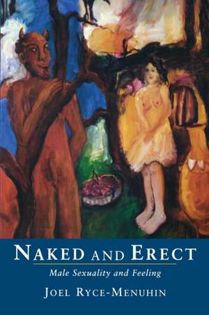 Naked and Erect de Joey Ryce Menuhin