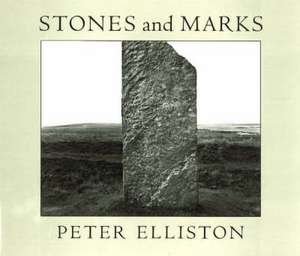 Stones and Marks de Peter Elliston