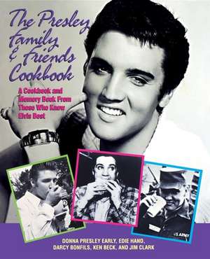 Presley Family & Friends Cookbook de Donna Presley Early