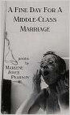 FINE DAY FOR A MIDDLE CLASS MARRIAGE de MARLENE PEARSON