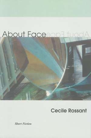 ABOUT FACE de CECILE ROSSANT