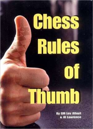 Chess Rules of Thumb de Lev Alburt