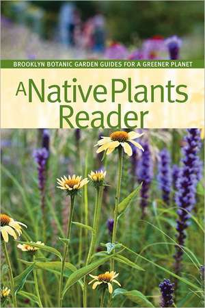 A Native Plants Reader de Niall Dunne