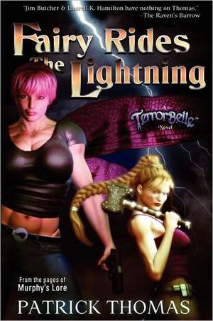 Fairy Rides the Lightning - A Terrorbelle Novel de Patrick Thomas