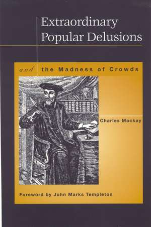Extraordinary Popular Delusions de Charles Mackay