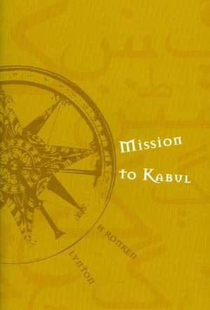 Mission to Kabul de H. Ronken Lynton