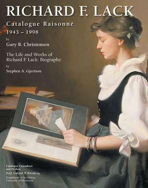 Richard F. Lack Catalogue Raisonne de Christensen, Gary B.