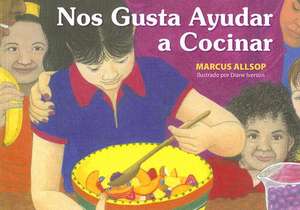 Nos Gusta Ayudar a Cocinar de Marcus Allsop