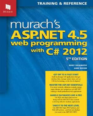 Murachs ASP.NET 4.5 Web Programming with C# 2012 de Mary Delamater