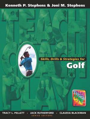 Skills, Drills & Strategies for Golf de Kenneth Stephens