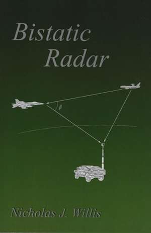 Bistatic Radar de Nicholas J. Willis