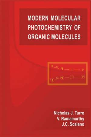 Modern Molecular Photochemistry of Organic Molecules de Nicholas J. Turro