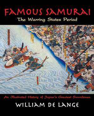 Famous Samurai de William De Lange