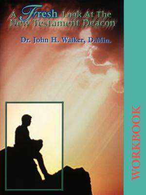 A Fresh Look at the New Testament Deacon Workbook de John H. Walker