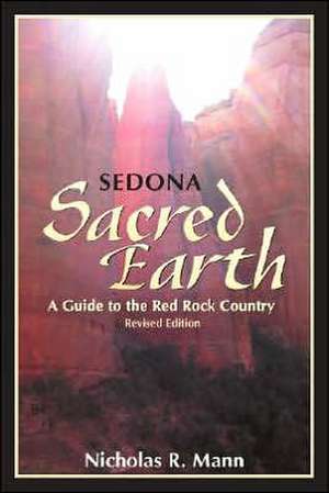 Sedona: A Guide to Red Rock Country de Nicholas R. Mann