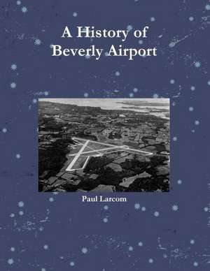 Beverly Airport de Paul Larcom