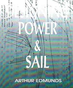 Designing Power & Sail de Arthur Edmunds