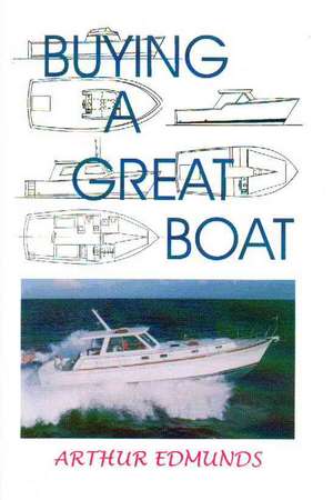 Buying a Great Boat de Arthur Edmunds