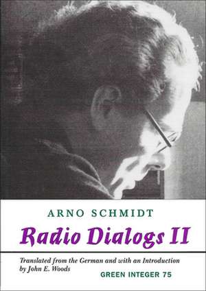 Radio Dialogs II de Arno Schmidt