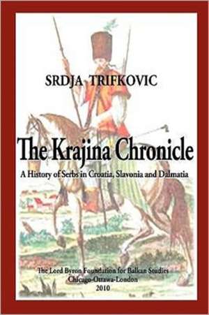 The Krajina Chronicle de Srdja Trifkovic