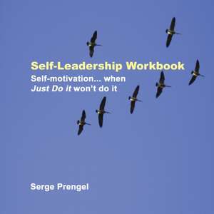 Self-Leadership Workbook de Serge Prengel