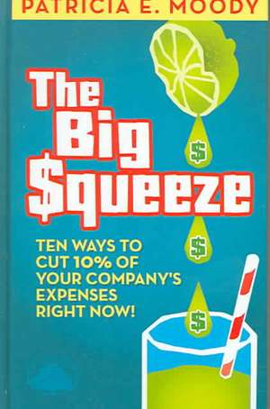 Big Squeeze de Patricia E. Moody