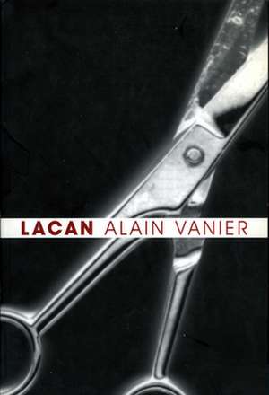 Lacan de Alain Vanier