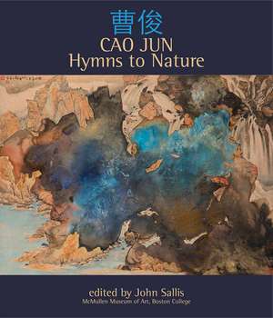 Cao Jun: Hymns to Nature de John Sallis