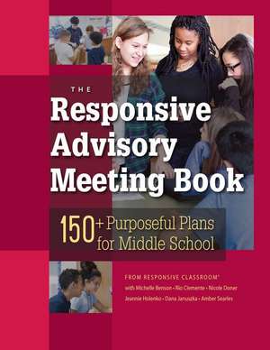 The Responsive Advisory Meeting Book de Responsive Classroom