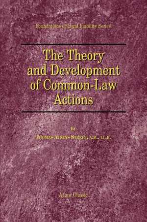 The Theory and Development of Common-Law Actions de Thomas A. Street