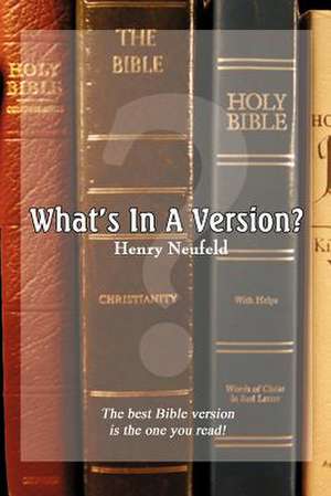 What's in a Version? de Henry E Neufeld