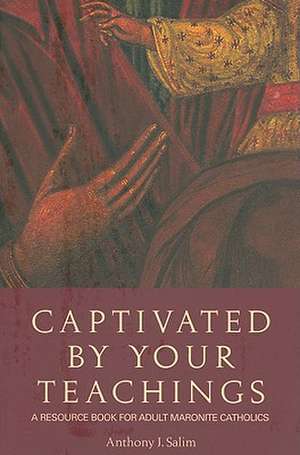 Captivated by Your Teachings de Anthony J Salim