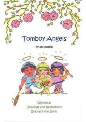 Tomboy Angels de Ani Postin